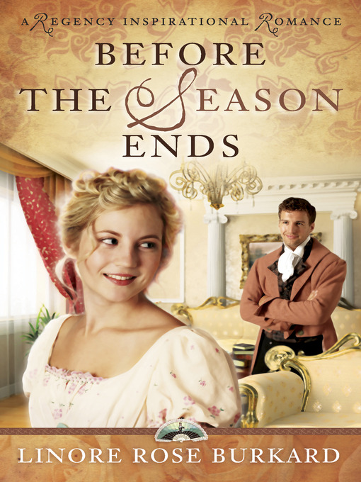 Title details for Before the Season Ends by Linore Rose Burkard - Wait list